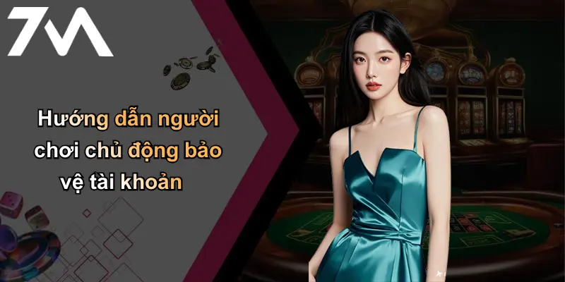 Hướng dẫn người chơi chủ động bảo vệ tài khoản