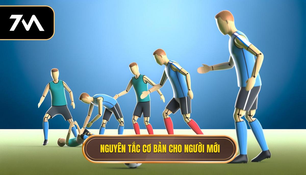 Kinh nghiệm cho người mới chơi: Bí quyết từ cơ bản đến nâng cao 2 Các nguyên tắc nền tảng cho người mới