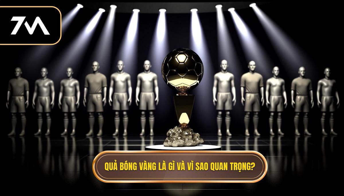 Ronaldo có bao nhiêu quả bóng vàng? Toàn cảnh sự nghiệp và vinh quang 1 Quả bóng vàng là gì và vì sao nó quan trọng_