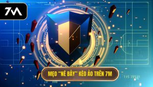 Mẹo “né bẫy” kèo ảo trên 7M